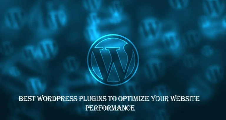 Best WordPress Plugins to Optimize Your Website Performance